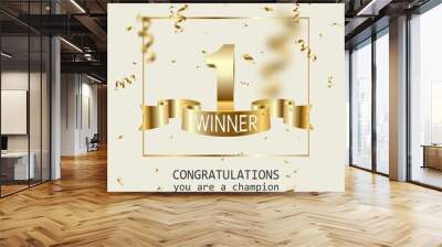 Winner banner. 1 place in competition. Shining golden number one with golden ribbon and winner text, falling confetti. Wall mural