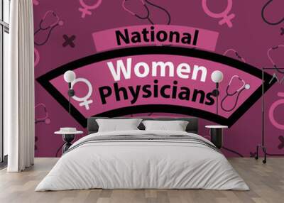 Vector Banner design celebrating National Women Physician Day on the 3rd of February every year with pink color pallet, a stethoscope and the female sex symbol. National Women Physician Day background Wall mural