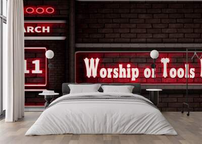 11 March, Worship of Tools Day, Neon Text Effect on bricks Background Wall mural