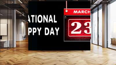 23 March, National Puppy Day, Neon Text Effect on black Background Wall mural