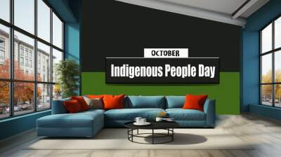 October holidays, Indigenous People Day. Text Effect on two Colors Background Wall mural