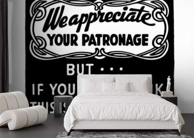 we appreciate your patronage 2 Wall mural