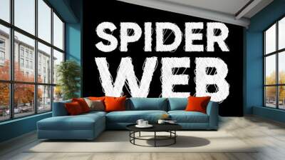 Spider web illustrator text effect Wall mural