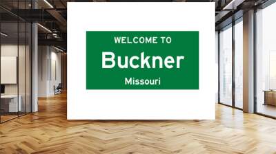 Buckner, Missouri, USA. City limit sign on transparent background.  Wall mural