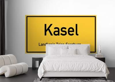 Isolated German city limit sign of Kasel located in Rheinland-Pfalz Wall mural