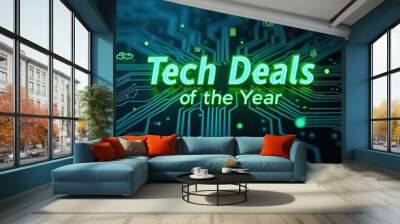 Tech Deals of the Year on Circuit Board Background Wall mural