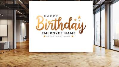 Happy Birthday Employee Text, Lettering With Stars Banner Vector
 Wall mural