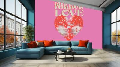 Mirror love. Self love club t shirt design. Disco party ball graphic print design poster.  Wall mural