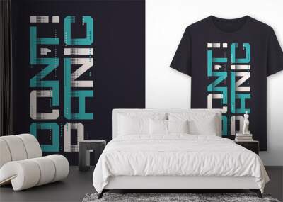 Don t panic graphic modern t-shirt vector design, typography Wall mural