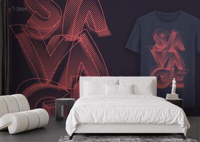 Savage. Graphic t-shirt design, typography, print with stylized text. Wall mural