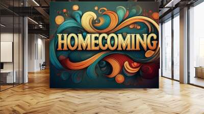 Word ‘Homecoming’ written in stylized retro bubble script lettering Wall mural