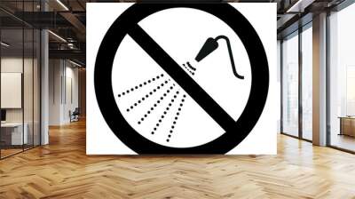 ISO prohibition safety signs symbol and pictogram only_do not spray with water._black and white edition	 Wall mural