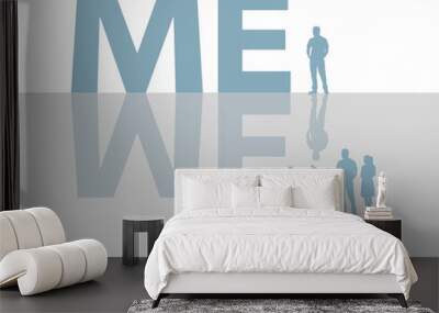 the word me is seen with a man alone and reflected is the word we with a family of four in this illu Wall mural