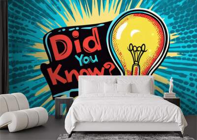 Creative did you know design with light bulb illustration Wall mural