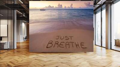 handwritten Just breathe on sandy beach Wall mural