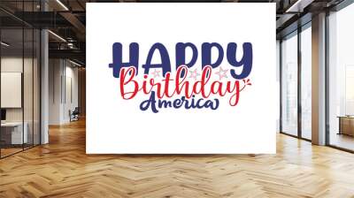 happy birthday america Wall mural