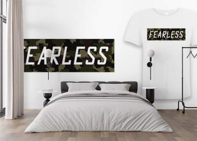 Fearless - knitted camouflage slogan for t-shirt design. Typography graphics for tee shirt in military and army style with knit camo on t shirt mockup. Vector illustration. Wall mural