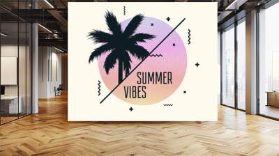 Summer vibes poster design with modern graphics and palm tree. Trendy banner template. Vector illustration. Wall mural