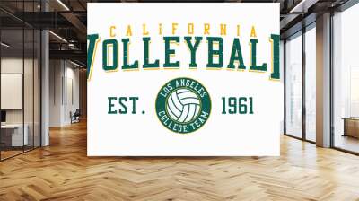 Volleyball t-shirt design. California, Los Angles tee shirt with volleyball ball. College style apparel print with grunge. Vector illustration. Wall mural