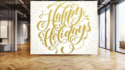 Happy Holidays Gold text  for greeting card, invitation Wall mural