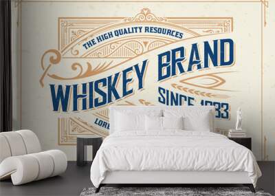 Old  label design for Whiskey and Wine label, Restaurant banner, Beer label. Wall mural