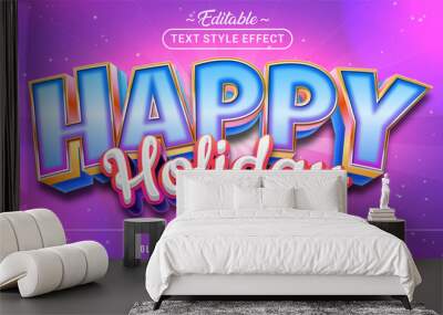 Editable text style effect - Happy Holiday text style theme. Wall mural