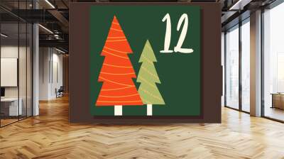 Cover for Advent calendar. Colorful poster with Christmas trees and number twelve. Design element for gifts for New Year or Christmas. Cartoon flat vector illustration isolated on brown background Wall mural