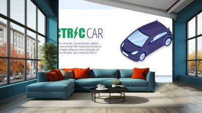 Electric car banner. Reducing emission of hazardous waste into atmosphere. Landing page design. Refueling with electricity. Modern technologies and innovations. Cartoon flat vector illustration Wall mural