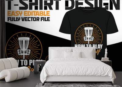 how to play disc golf T-shirt vector, Typography T-shirt Design I don't always play disc golf oh wait yes i do, Disc Golf Designs, Disc Golf T-shirt vector, Typography Wall mural