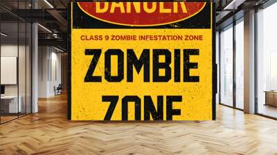 danger zombie zone sign Wall mural