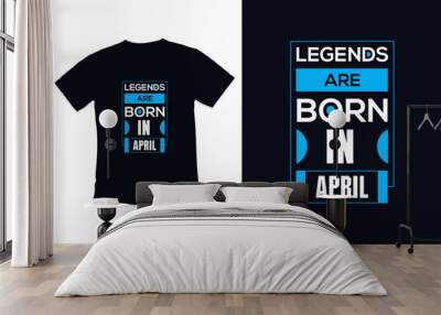 Birthday t shirt design with  modern quotes typography t shirt design Wall mural