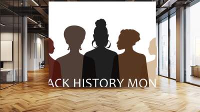 Celebrating Black History Month. Women from different countries and religions stand for equality and freedom. Translucent silhouettes on a white horizontal background.  Wall mural