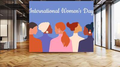 International Women's Day. Women of different ages, nationalities and religions come together. Horizontal blue poster. Wall mural