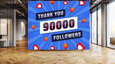 Thank you 90000 or 90k followers. Congratulation card. Greeting social card thank you followers. Wall mural