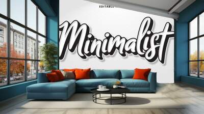 Minimalist black and white text style editable text effect Wall mural