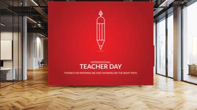 Vector illustration of International Teachers Day or Greeting card design. Educational symbol icon design with light icon and pencil Wall mural