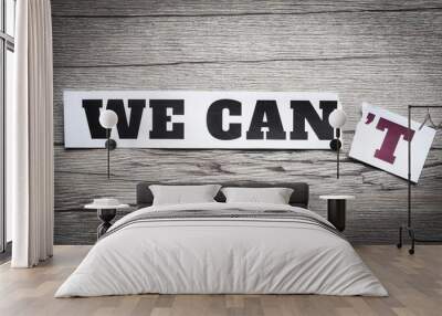 We can Wall mural