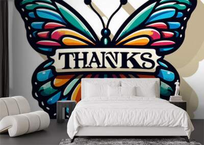 butterfly sign with text thanks, thanks sign Wall mural