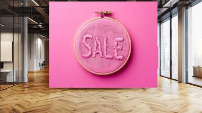 Pink handmade embroidery hoop word text Sale stitching yarn wool embroid monochrome DIY crafts discount promotion shopping clearance sign concept ad crafting needlework chic offer promo black Friday Wall mural