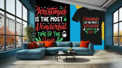 Christmas typography T shirt Design, Christmas is the most wonderful time Wall mural