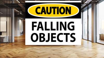 Caution Sign, Falling Objects Wall mural