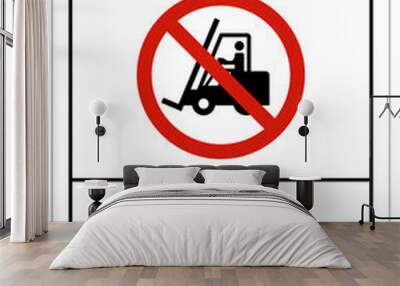 Danger Do Not Use Forklift Sign On White Background Wall mural