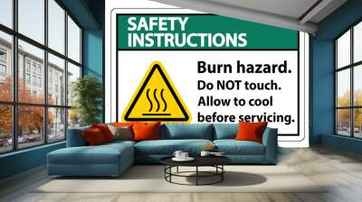 Safety Instructions Burn hazard safety,Do not touch label Sign on white background Wall mural