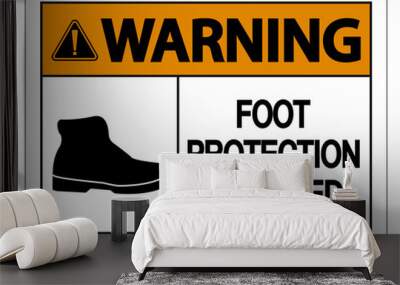 Warning Foot Protection Required Wall Sign on white background Wall mural