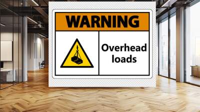 Warning overhead loads Sign on transparent background Wall mural