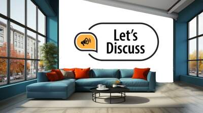 Let Us Discuss sign on white background Wall mural