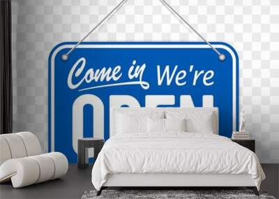 Blue sign Come in we are Open Wall mural