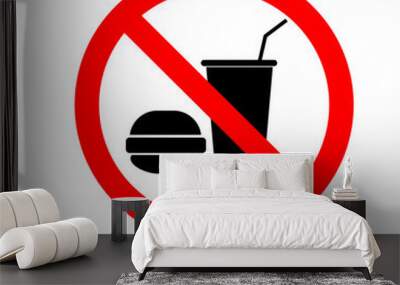 Sign forbidden to eat food. Sticker. Hamburger and drink are crossed out in a red circle. No food allowed. Icon. Vector illustration.  Wall mural