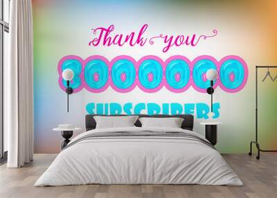 8000000 subscribers celebration greeting banner with Jelly Design Wall mural