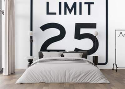 speed limit 25 mph sign isolated on white background Wall mural